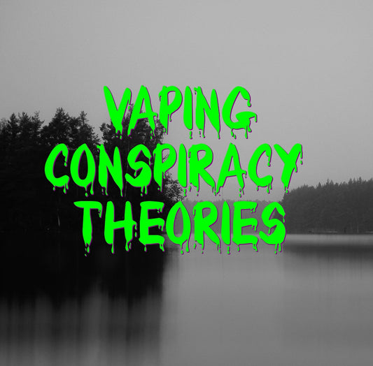 Hidden Vape Juice Conspiracy Theories