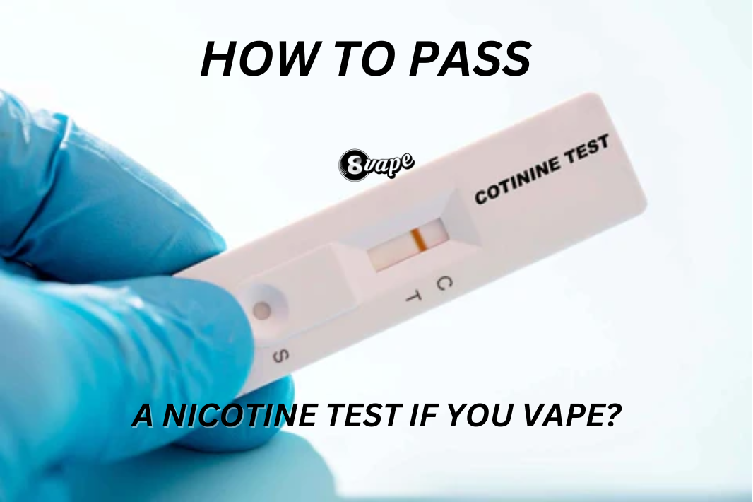 How to Pass a Nicotine Test if You Vape? – Mvape Zone